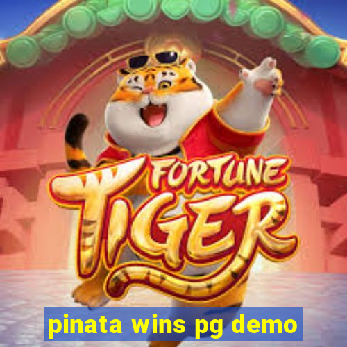 pinata wins pg demo